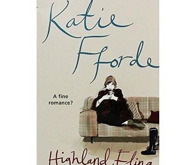 Katie Fforde: Highland Fling [2012] paperback Online now