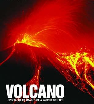 Volcano: Spectacular Images of a World on Fire Online Sale