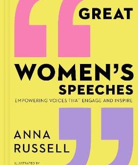 Great Women s Speeches: Empowering Voices that Engage and Inspire Online now