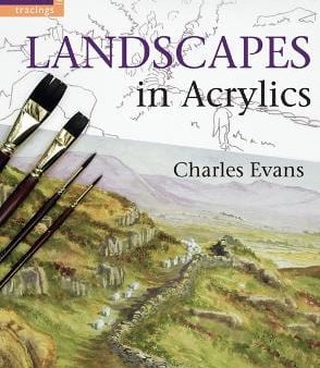 Charles Evans: Ready to Paint: Landscapes in Acrylics [2009] paperback Online Hot Sale