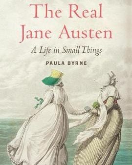 The Real Jane Austen: A Life in Small Things Cheap