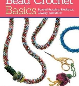 Mary Libby Neiman: Bead Crochet Basics [2013] paperback For Discount