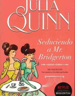 Julia Quinn: Bridgerton 4 - Seduciendo a Mr. Bridgerton -V3* [2020] paperback Online Hot Sale